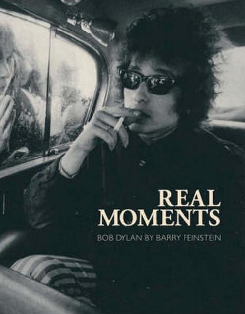 Real Moments: Bob Dylan by Barry Feinstein (Nieuw!), Verzamelen, Muziek, Artiesten en Beroemdheden, Nieuw, Boek, Tijdschrift of Artikel