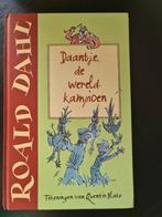 Daantje de wereldkampioen - Roald Dahl, Boeken, Kinderboeken | Jeugd | onder 10 jaar, Ophalen of Verzenden, Zo goed als nieuw