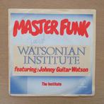 single Watsonian Institute Johnny Guitar Watson: Master Funk, Gebruikt, 7 inch, Single, Ophalen of Verzenden