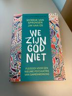 Wij zijn God niet, Ophalen of Verzenden, Zo goed als nieuw, Marthe van Spronsen & Jim van Os
