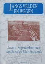 Langs velden en wegen straat- en perceelsnamen van Beesd, Ophalen of Verzenden, Zo goed als nieuw, Gert de Kruijff
