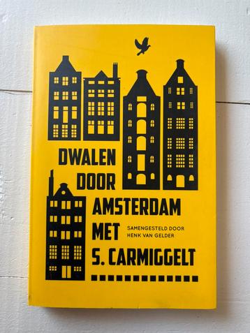Simon Carmiggelt - Dwalen door Amsterdam met S. Carmiggelt beschikbaar voor biedingen
