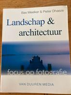 Landschap & Architectuur - Focus op Fotografie, Ophalen of Verzenden, Zo goed als nieuw, Fotografie algemeen