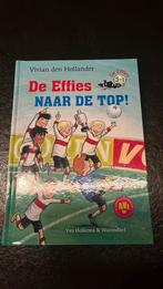Vivian den Hollander - De effies naar de top!, Fictie algemeen, Vivian den Hollander, Ophalen of Verzenden, Zo goed als nieuw