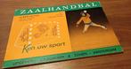 Vintage Zaalhandbal boek - Ken uw sport, Boeken, Ophalen of Verzenden, Zo goed als nieuw, Albert Sluijs, Balsport
