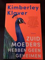 Kimberley Klaver - Zuid-moeders hebben geen geheimen, Ophalen of Verzenden, Zo goed als nieuw, Nederland, Kimberley Klaver