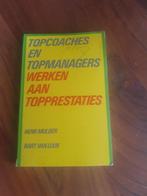 Henk Mulder en Bart van Luijk - Topcoaches en Topmanagers, Henk Mulder, Ophalen of Verzenden, Management, Zo goed als nieuw