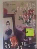 ALAIN DE BOTTON - HOW PROUST CAN CHANGE YOUR LIFE, Ophalen of Verzenden, Zo goed als nieuw, Cultuurfilosofie, ALAIN DE BOTTON