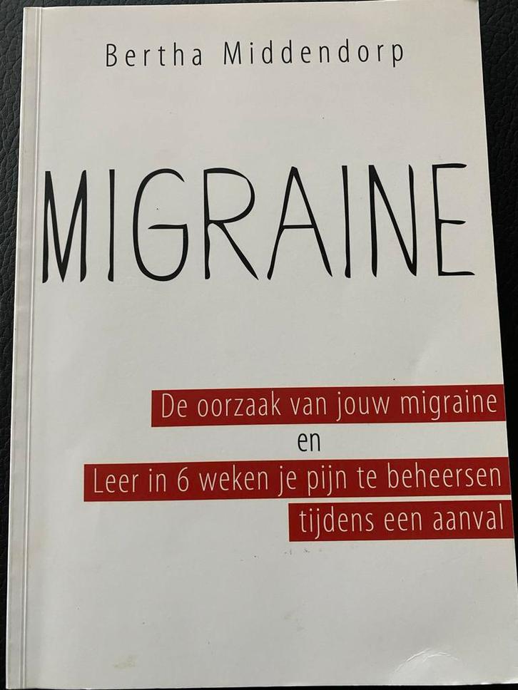 Migraine - Bertha Middendorp, Boeken, Gezondheid, Dieet en Voeding, Gelezen, Ziekte en Allergie, Ophalen of Verzenden