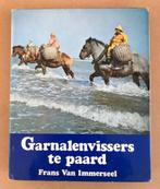 Frans van Immerseel - Garnalenvissers te paard, Gelezen, Garnalenvissers te paard - Frans van Immerseel, Ophalen of Verzenden