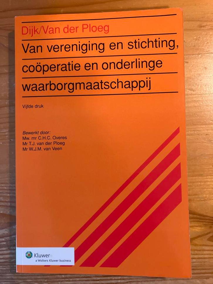 Van vereniging en stichting - Dijk/Van der Ploeg, Boeken, Economie, Management en Marketing, Gelezen, Economie en Marketing, Ophalen of Verzenden