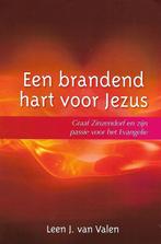 Valen, L.J. van - Een brandend hart voor Jezus, Boeken, Godsdienst en Theologie, Ophalen of Verzenden, Zo goed als nieuw, Christendom | Protestants