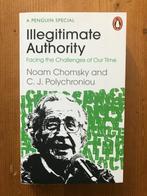 Noam Chomsky / Illegitimate Authority, Boeken, Maatschappij en Samenleving, Ophalen of Verzenden, Zo goed als nieuw, Wereld