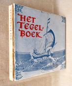 Het Tegelboek (Delfsblauwe wandtegels vanaf 1700) 1956., Boeken, Ophalen of Verzenden, Gelezen