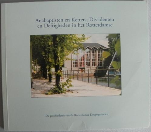 Anabaptisten en ketters, dissidenten en deftigheden in het R, Boeken, Geschiedenis | Stad en Regio, Gelezen, 20e eeuw of later