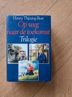 Trilogie op weg naar de toekomst, Boeken, Streekboeken en Streekromans, Gelezen, Ophalen of Verzenden, Henny Thijssing-Boer