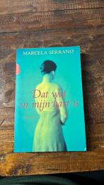 Marcela Serrano - Dat wat in mijn hart is, Boeken, Ophalen of Verzenden, Zo goed als nieuw, Marcela Serrano