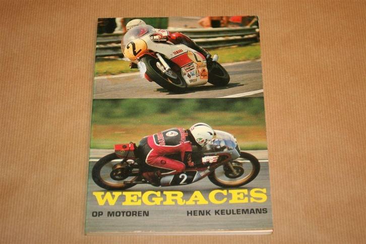 Wegraces op motoren - Henk Keulemans, Boeken, Motoren, Zo goed als nieuw, Ophalen of Verzenden