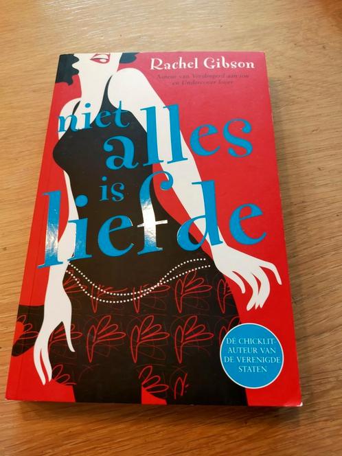Rachel Gibson - Niet alles is liefde, Boeken, Romans, Zo goed als nieuw, Nederland, Ophalen of Verzenden