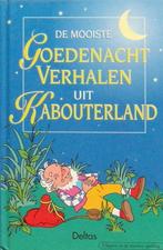 De mooiste Goedenacht verhalen uit Kabouterland, Boeken, Ophalen of Verzenden, Zo goed als nieuw, Fictie algemeen