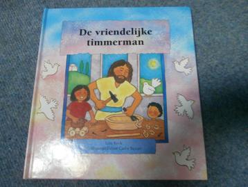 Boek de vriendelijke timmerman door lois rock jezus bijbel beschikbaar voor biedingen