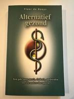 F. de Booys - Alternatief gezond, Ophalen of Verzenden, Zo goed als nieuw, F. de Booys, Natuurwetenschap