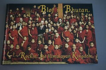 Bløf in Bhutan - rocking the Himalayan kingdom beschikbaar voor biedingen