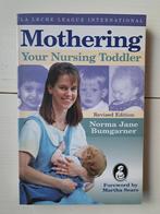 Mothering Your Nursing Toddler - Norma Jane Bumgarner, Ophalen of Verzenden, Gelezen, Zwangerschap en Bevalling