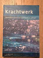 Krachtwerk - 2e druk, Sociale wetenschap, Ophalen of Verzenden, Zo goed als nieuw, Judith Wolf