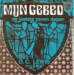 D.C. Lewis - Mijn gebed, Cd's en Dvd's, Nederlandstalig, Gebruikt, Ophalen of Verzenden, 7 inch