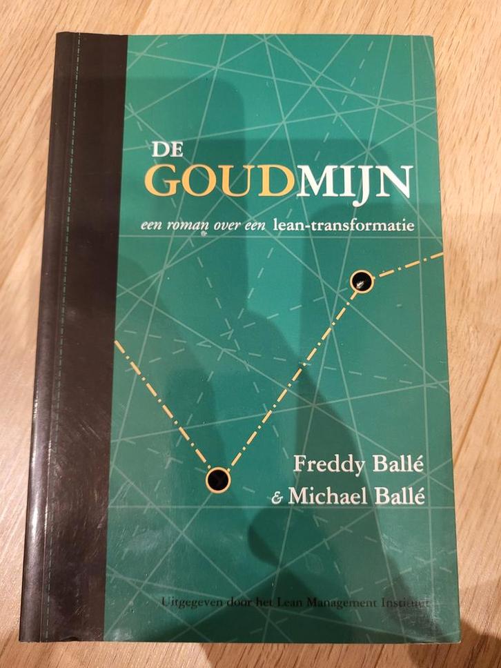 De Goudmijn - Lean Transformatie Roman, Boeken, Economie, Management en Marketing, Gelezen, Management, Ophalen of Verzenden