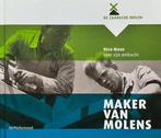 Maker van Molens- Zaansche Molen - Zaanstreek, Boeken, Ophalen of Verzenden, 20e eeuw of later, Zo goed als nieuw
