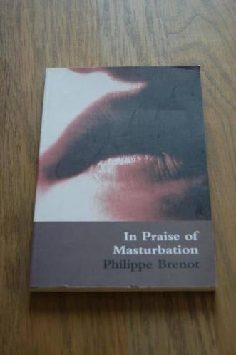 *Philippe Brenot - In Praise of Masturbation, Ophalen of Verzenden, Nieuw