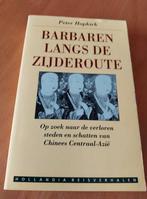 Peter Hopkirk: de zijderoute, Boeken, Ophalen of Verzenden, Europa