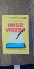 Kelli van der Waals - Koud water, Boeken, Wereld, Kelli van der Waals, Zo goed als nieuw, Ophalen