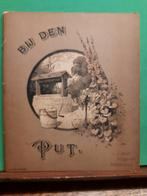 Antiek boek boekje Bij den put Samuel woodworth, Ophalen of Verzenden, Zo goed als nieuw, Prentenboek