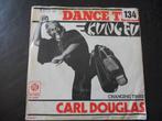 Carl Douglas - Dance the Kung-Fu, Cd's en Dvd's, Vinyl Singles, Pop, Ophalen of Verzenden, Zo goed als nieuw