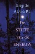 Brigitte Aubert- De Stilte van de Sneeuw, Gelezen, Verzenden