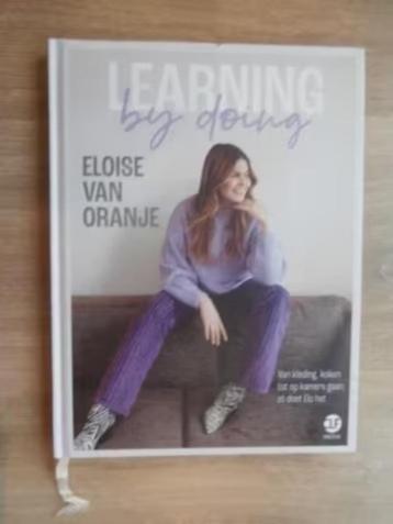 Learning by doing - Eloise van Oranje