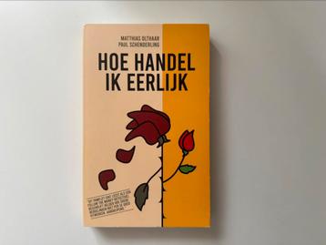 Hoe handel ik eerlijk - Matthias Olthaar beschikbaar voor biedingen