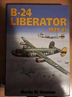 B-24 Liberator 1939-1945 - Martin M. Bowman, Boeken, Ophalen of Verzenden, Luchtmacht, Zo goed als nieuw, Tweede Wereldoorlog