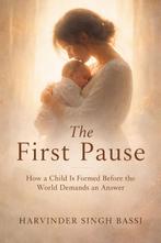 The First Pause:, Boeken, Ophalen of Verzenden, Nieuw, Harvinder Singh Bassi, Non-fictie