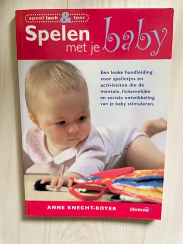 Spelen met je baby - Anne Knecht-Boyer beschikbaar voor biedingen