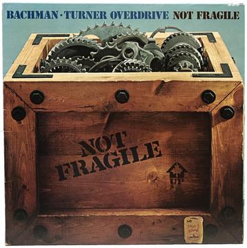 Bachman Turner Overdrive - Not Fragile beschikbaar voor biedingen
