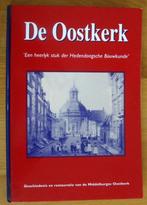 De Oostkerk., Boeken, Geschiedenis | Stad en Regio, 20e eeuw of later, Ophalen of Verzenden, Zo goed als nieuw, Meerdere auteurs