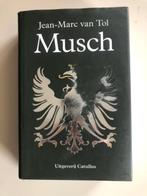 Jean-Marc van Tol: Musch (GEBONDEN), Boeken, Ophalen of Verzenden, Zo goed als nieuw