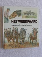 Het Werkpaard - Schetsen van het voorbije landleven, Ophalen of Verzenden, Zo goed als nieuw