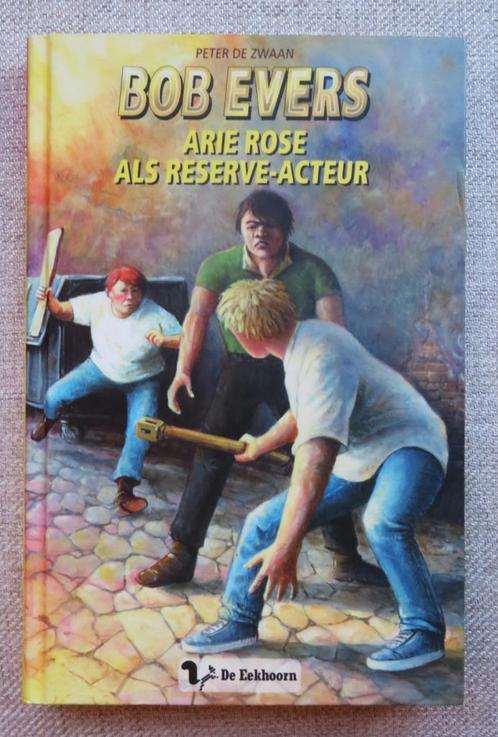 Peter de Zwaan: Bob Evers 47 Arie Roos als reserve-acteur., Boeken, Kinderboeken | Jeugd | 13 jaar en ouder, Gelezen, Ophalen of Verzenden