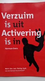 H.G.J. Evers - Verzuim is uit, activering is in, Ophalen of Verzenden, Zo goed als nieuw, H.G.J. Evers