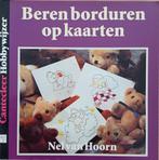 Beren borduren op kaarten - Nel van Hoorn - Cantecleer, Ophalen of Verzenden, Zo goed als nieuw, Nel van Hoorn, Borduren en Naaien